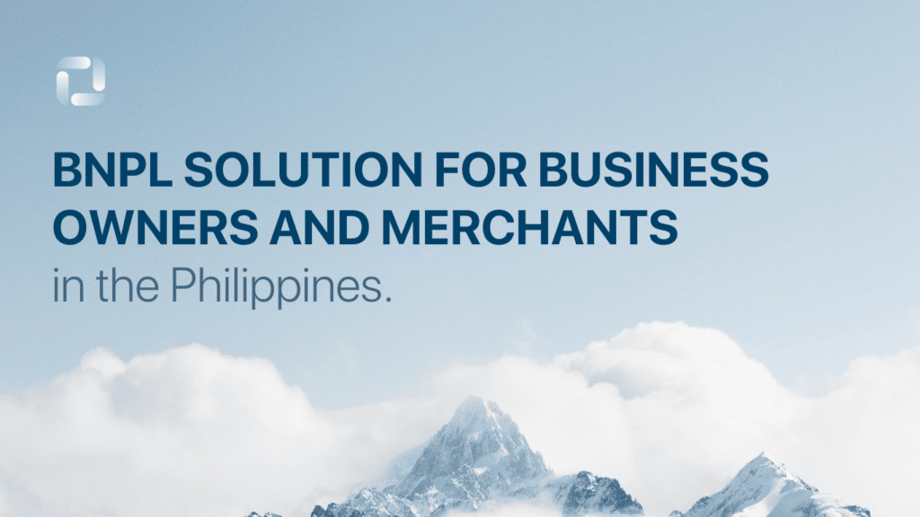 "Buy now, Pay later" solution for business owners and merchants in the Philippines.
